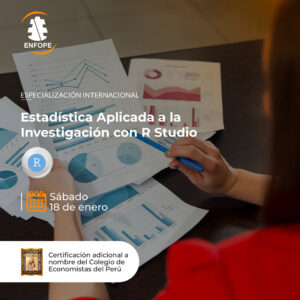 ESPECIALIZACIÓN INTERNACIONAL EN ESTADÍSTICA APLICADA PARA LA INVESTIGACIÓN CON R STUDIO